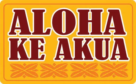 Aloha Ke Akua Decal