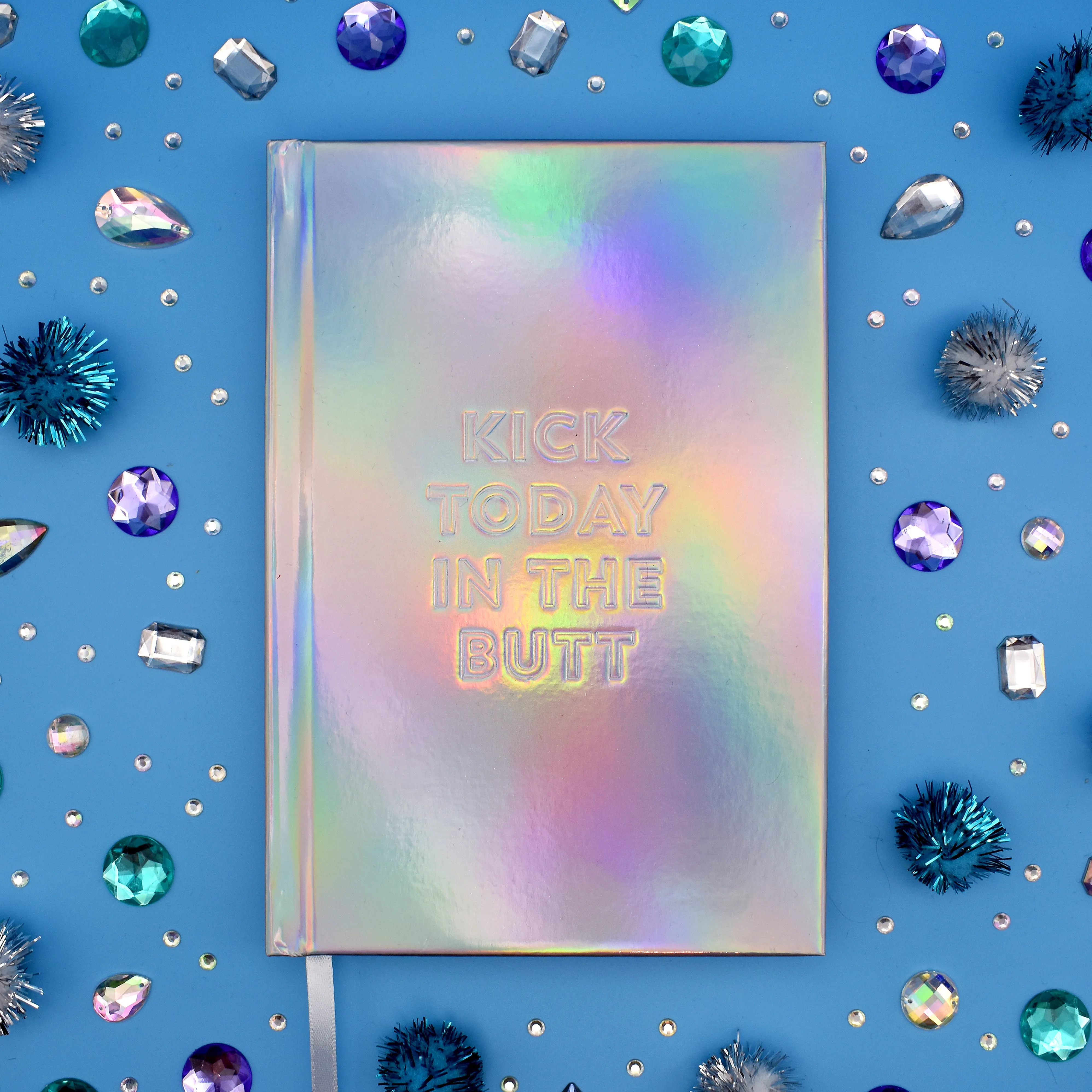 Kick Today in the Butt Notebook