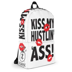 Kiss My Hustlin' A** - (White) Laptop Backpack